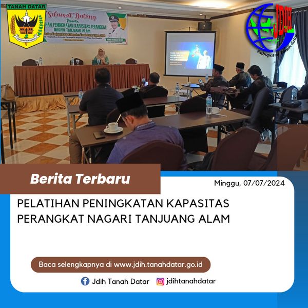 NAGARI TANJUANG ALAM GELAR PELATIHAN PENINGKATAN KAPASITAS PERANGKAT NAGARI 