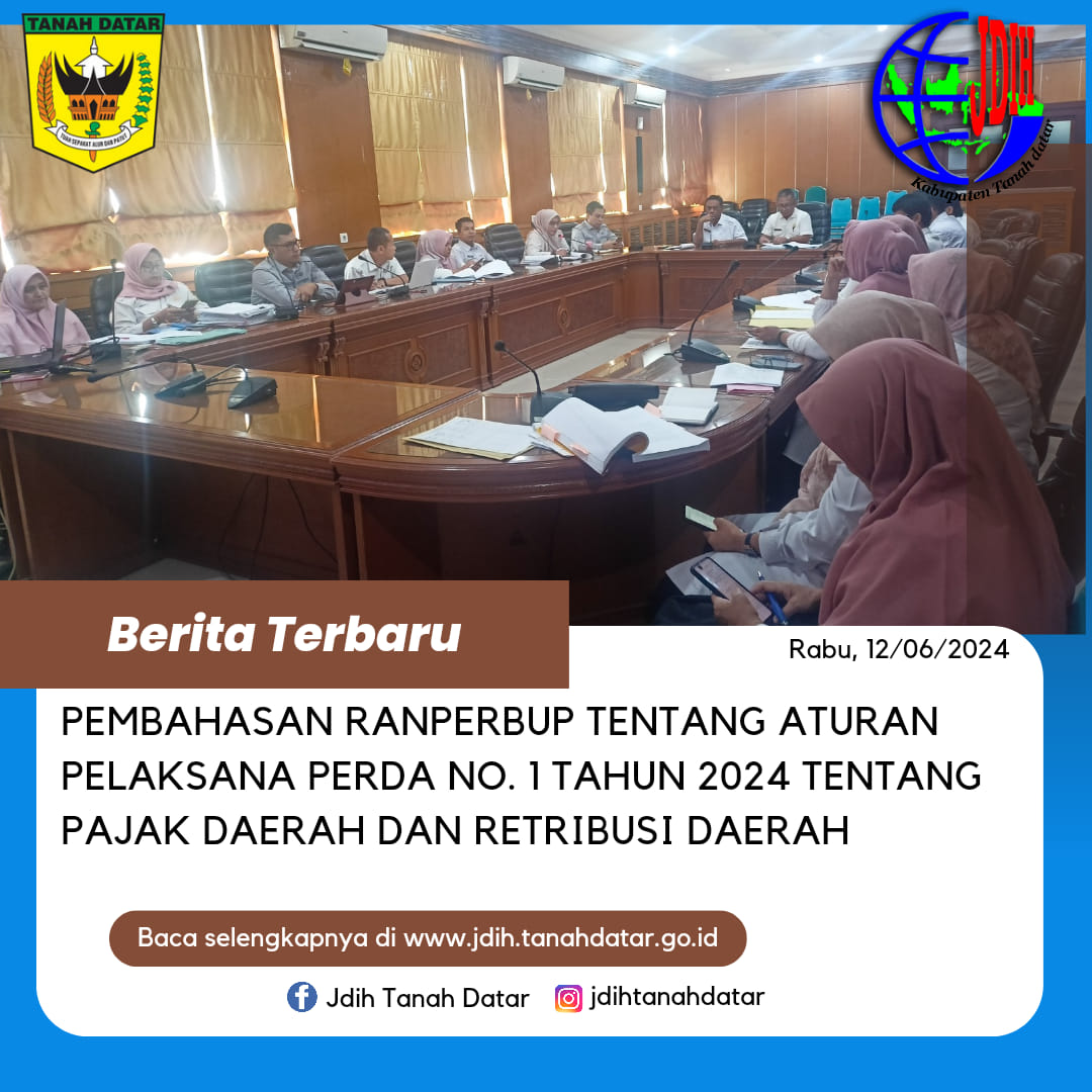 RAPAT PEMBAHASAN RANCANGAN BUPATI TENTANG PERATURAN PELAKSANAAN PERATURAN DAERAH NOMOR 1 TAHUN 2024