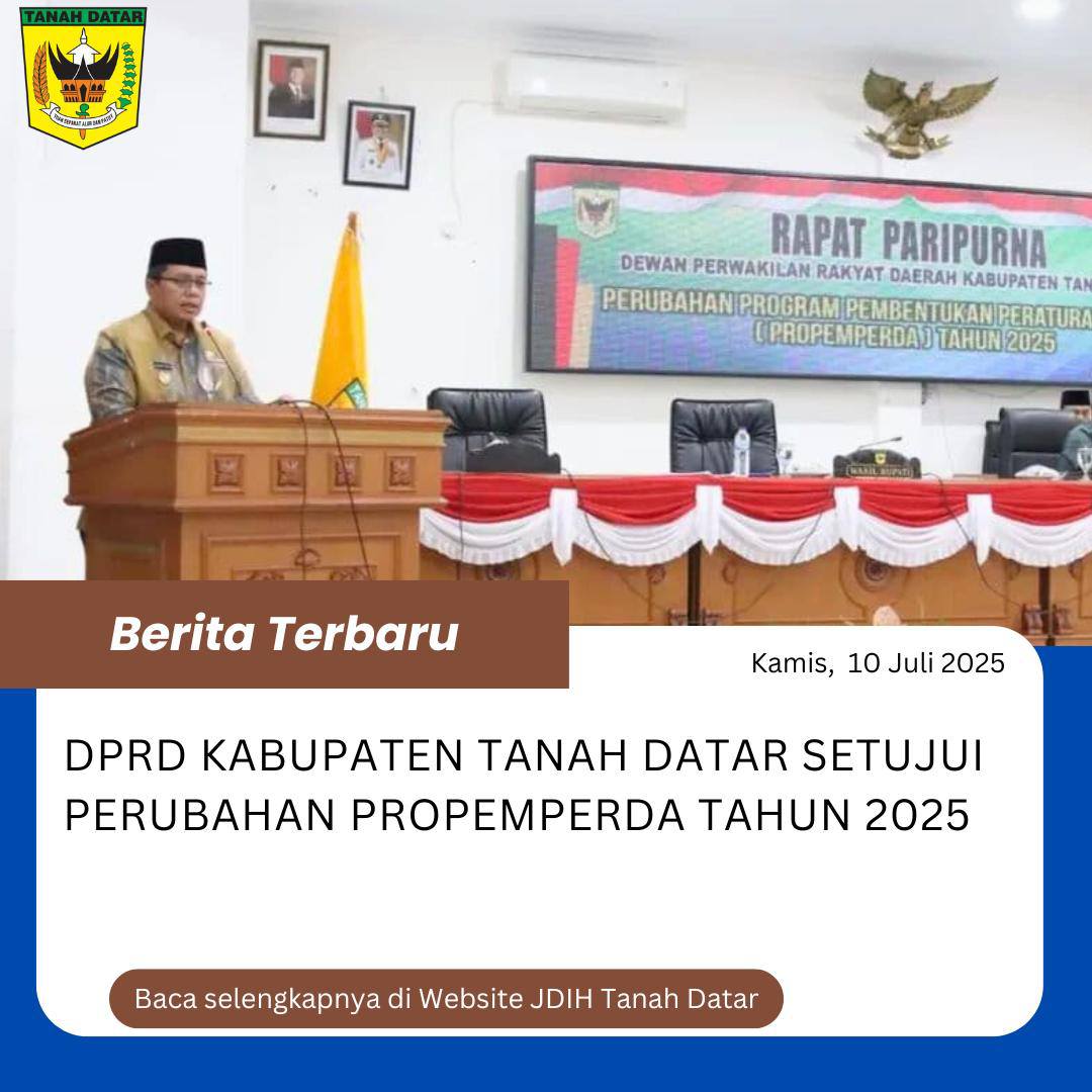 DPRD KABUPATEN TANAH DATAR SETUJUI PERUBAHAN PROPEMPERDA TAHUN 2025