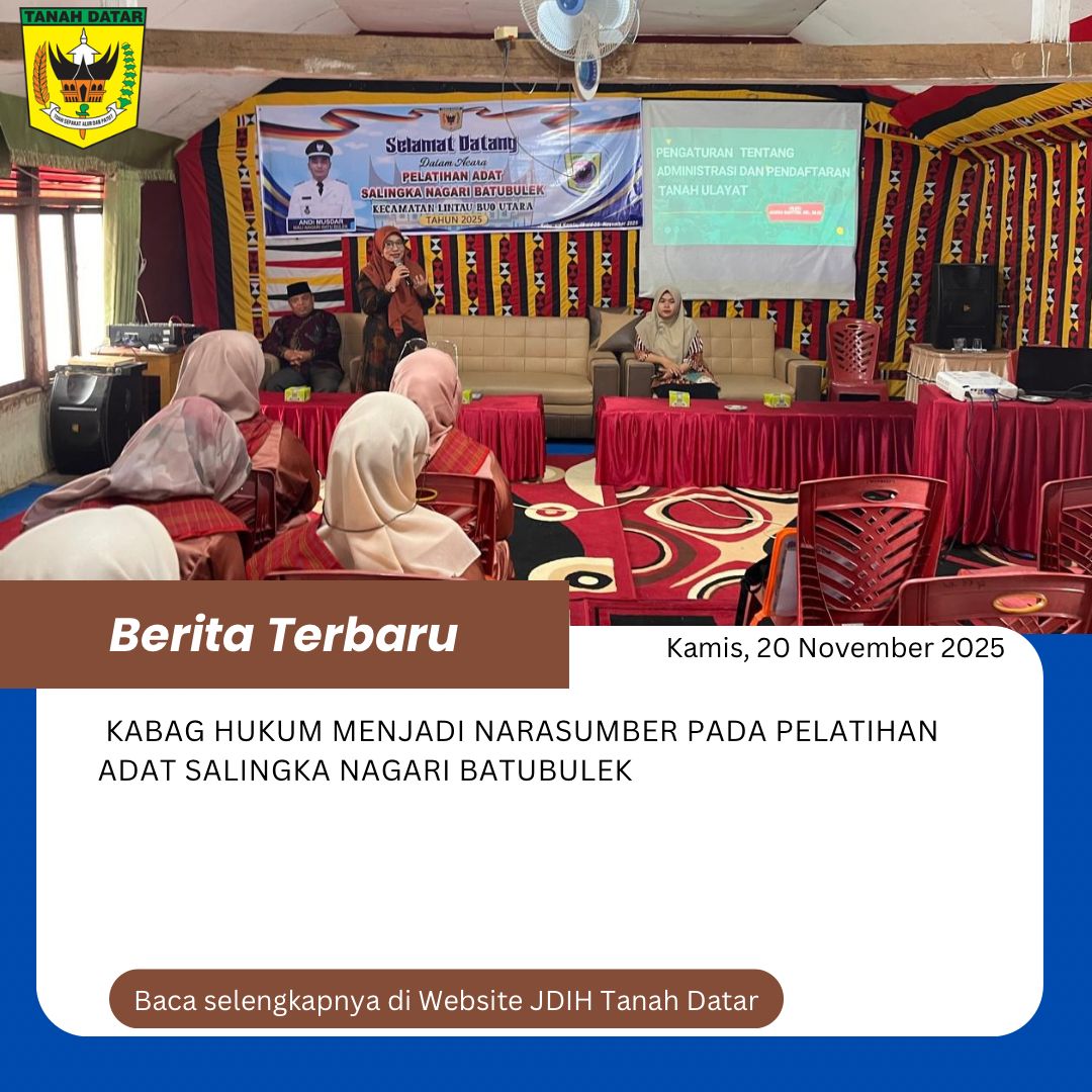 KABAG HUKUM MENJADI NARASUMBER PADA PELATIHAN ADAT SALINGKA NAGARI BATUBULEK