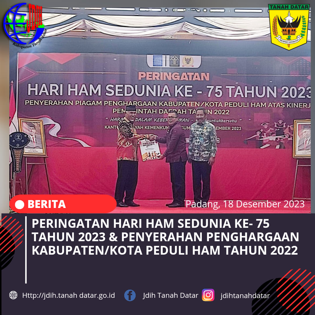 PERINGATAN HARI HAM SE-DUNIA KE 75 TAHUN 2023 DAN PENYERAHAN PENGHARGAAN KABUPATEN ATAU KOTA PEDULI HAM TAHUN 2022