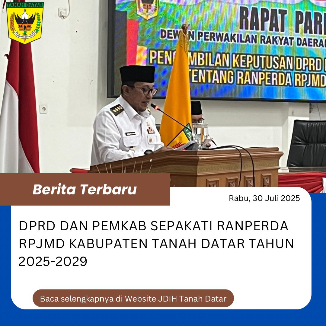 DPRD DAN PEMKAB SEPAKATI RANPERDA RPJMD KABUPATEN TANAH DATAR TAHUN 2025-2029