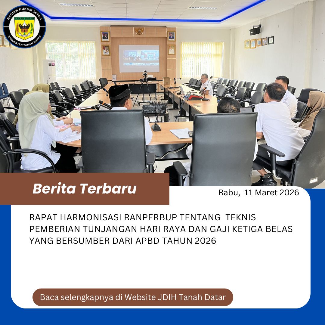 RAPAT HARMONISASI RANCANGAN PERATURAN BUPATI TENTANG TEKNIS PEMBERIAN TUNJANGAN HARI RAYA DAN GAJI KETIGA BELAS YANG BERSUMBER DARI ANGGARAN PENDAPATAN DAN BELANJA DAERAH TAHUN 2026