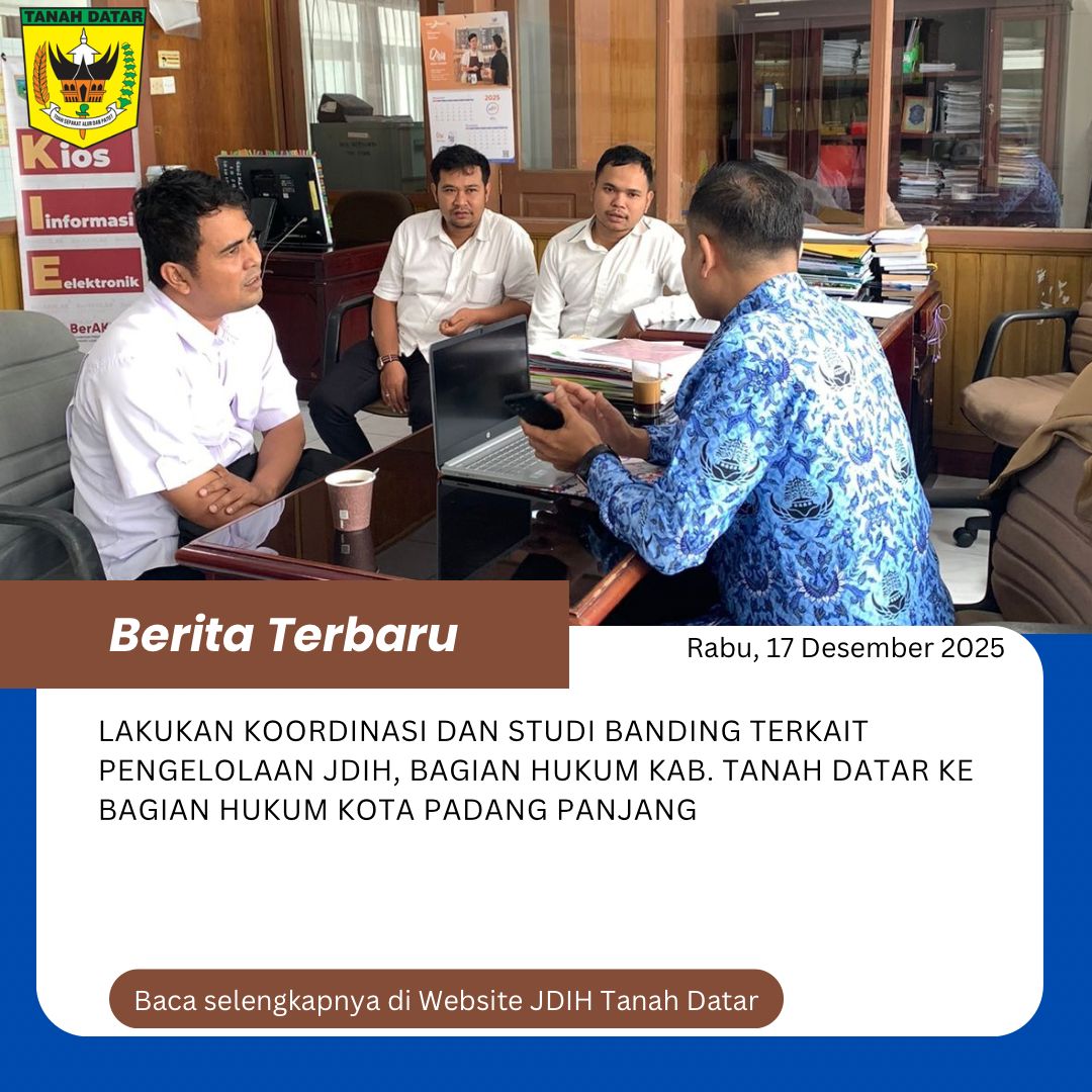LAKUKAN KOORDINASI DAN STUDI BANDING TERKAIT PENGELOLAAN JDIH BAGIAN HUKUM KABUPATEN TANAH DATAR KE BAGIAN HUKUM KOTA PADANG PANJANG