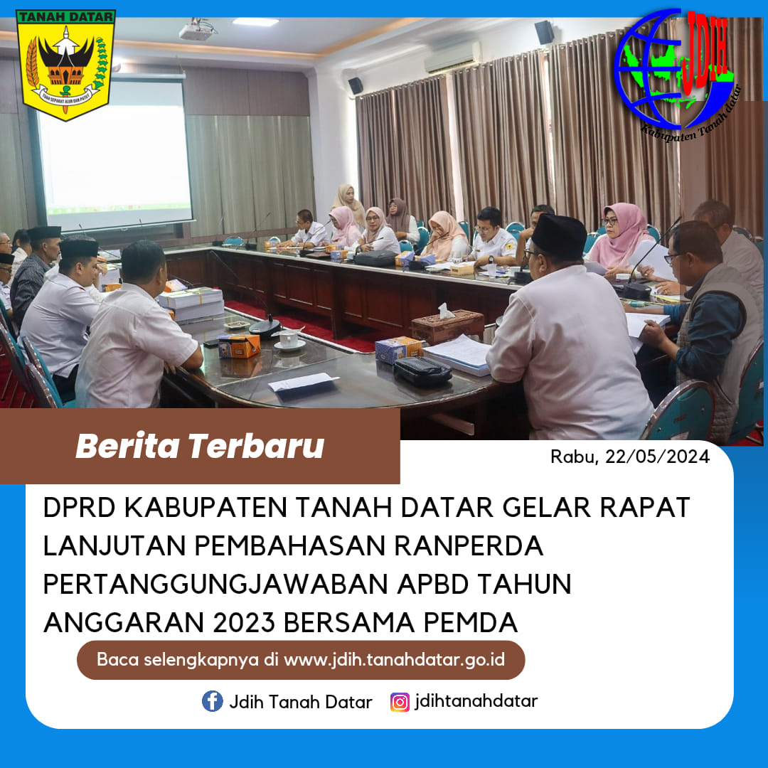 DPRD KABUPATEN TANAH DATAR BERSAMA PEMDA GELAR RAPAT PEMBAHASAN RANPERDA PERTANGGUNGJAWABAN APBD TAHUN ANGGARAN 2023