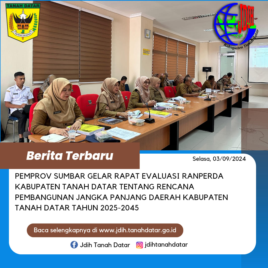 PEMPROV SUMBAR GELAR RAPAT EVALUASI RANPERDA KABUPATEN TANAH DATAR TENTANG RENCANA PEMBANGUNAN JANGKA PANJANG DAERAH