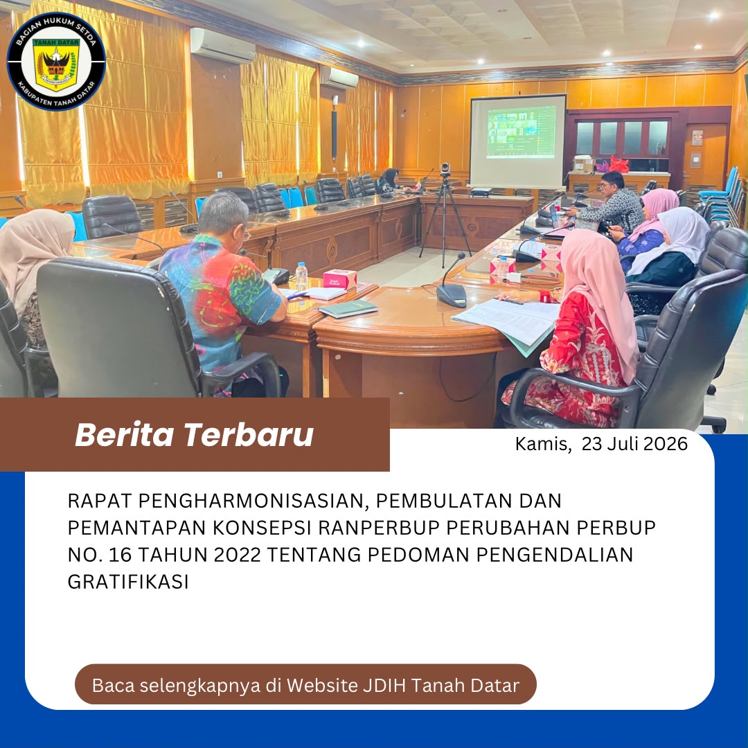 RAPAT HARMONISASI RANCANGAN PERATURAN BUPATI TENTANG PERUBAHAN ATAS PERATURAN BUPATI NOMOR 16 TAHUN 2022 TENTANG PEDOMAN PENGENDALIAN GRATIFIKASI