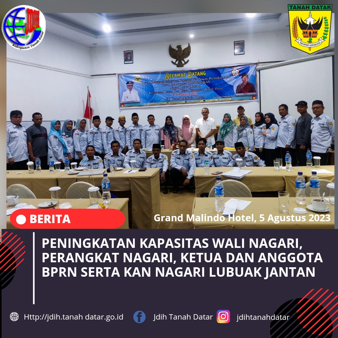 PENINGKATAN KAPASITAS WALI NAGARI, PERANGKAT NAGARI, KETUA DAN ANGGOTA BPRN SERTA KAN NAGARI LUBUAK JANTAN 