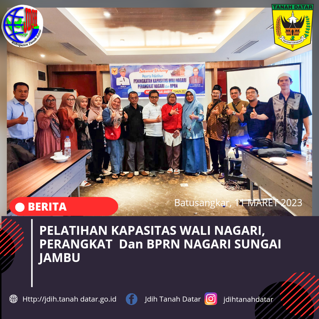 PELATIHAN KAPASITAS WALI NAGARI, PERANGKAT Dan BPRN NAGARI SUNGAI JAMBU 