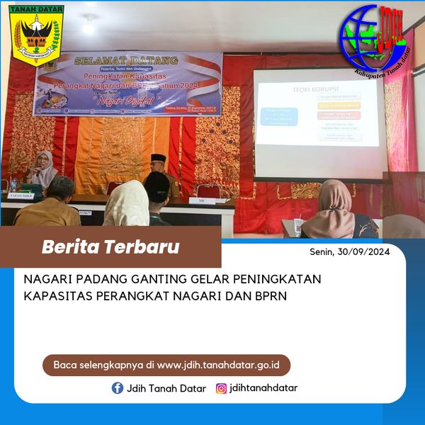 NAGARI PADANG GANTING GELAR PELATIHAN PENINGKATAN KAPASITAS PERANGKAT NAGARI DAN BPRN