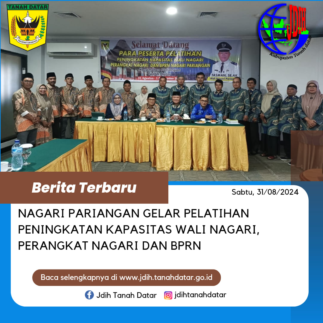 NAGARI PARIANGAN GELAR PELATIHAN PENINGKATAN KAPASITAS WALI NAGARI PERANGKAT NAGARI DAN BPRN