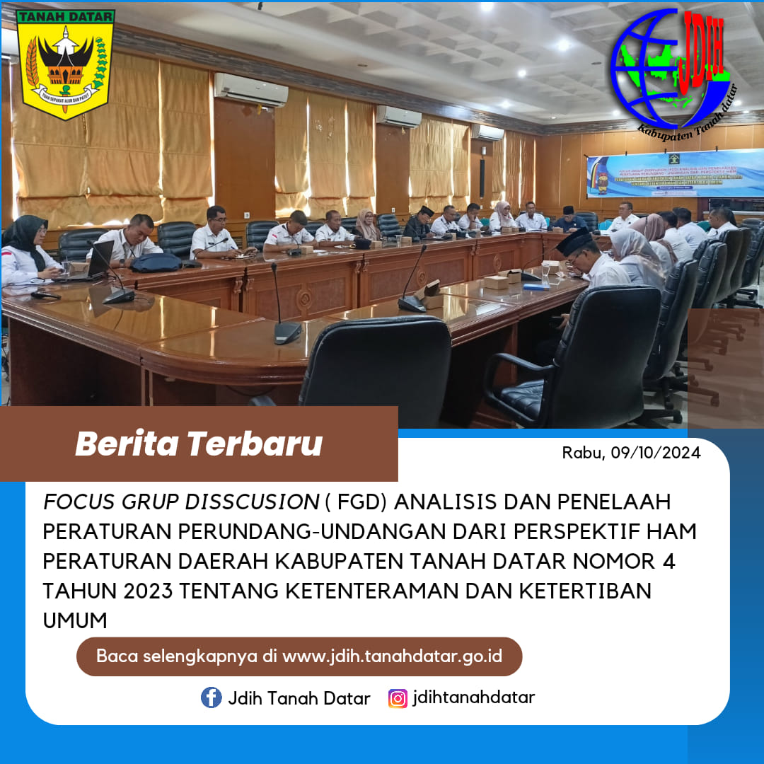 FOCUS GROUP DISCUSSION (FGD) ANALISIS DAN PENELAAHAN DARI PERSPEKTIF HAM PERATURAN DAERAH (PERDA) KABUPATEN TANAH  DATAR  NOMOR  4 TAHUN 2023